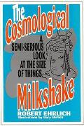Cosmological Milkshake A Semi Serious Lo