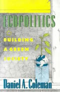 Ecopolitics Building A Green Society