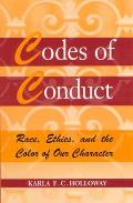 Codes of Conduct Race Ethics & the Color of Our Character