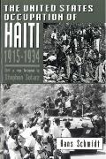 The United States Occupation of Haiti, 1915-1934
