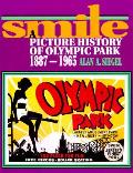 Smile A Picture History Of Olympic Park
