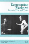 Representing Blackness: Issues in Film and Video