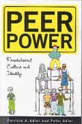 Peer Power: Preadolescent Culture and Identity