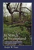 In Search Of Swampland A Wetland Sourceb