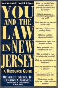You and the Law in New Jersey: A Resource Guide