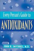 Every Persons Guide To Antioxidants