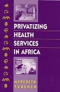 Privatizing Health Services In Africa