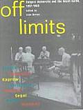 Off Limits Rutgers University & the Avant Garde 1957 1963