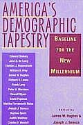 Americas Demographic Tapestry Baseline for the New Millennium