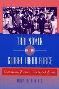 Thai Women in the Global Labor Force Consuming Desires Contested Selves