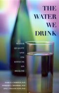 Water We Drink Water Quality & Its Effects on Health