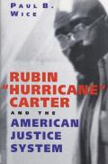 Rubin Hurricane Carter & the American Justice System