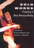 Bold Words A Century of Asian American Writing