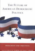 Future Of American Democratic Politics Principles & Practices