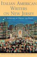 Italian American Writers on New Jersey: An Anthology of Poetry and Prose