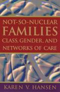 Not So Nuclear Families Class Gender & Networks of Care