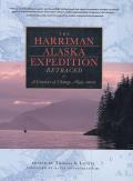 The Harriman Alaska Expedition Retraced: A Century of Change, 1899-2001