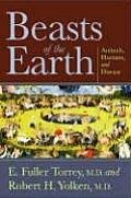 Beasts of the Earth Animals Humans & Disease