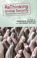 Rethinking Global Security: Media, Popular Culture, and the War on Terror