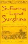 Suffering in the Land of Sunshine: A Los Angeles Illness Narrative