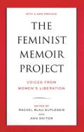 The Feminist Memoir Project: Voices from Women's Liberation
