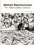 Abstract Expressionism The International Context