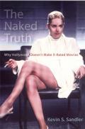 Naked Truth Why Hollywood Doesnt Make X Rated Movies