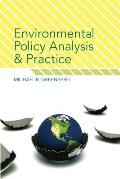 Environmental Policy Analysis and Practice