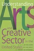 Understanding the Arts and Creative Sector in the United States