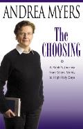 The Choosing: A Rabbi's Journey from Silent Nights to High Holy Days