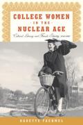 College Women In The Nuclear Age: Cultural Literacy and Female Identity, 1940-1960