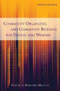 Community Organizing & Community Building For Health & Welfare Community Organizing & Community Building For Health & Welfare Third Edition