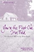 You're the First One I've Told: The Faces of HIV in the Deep South
