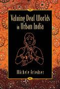 Valuing Deaf Worlds in Urban India