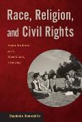 Race, Religion, and Civil Rights: Asian Students on the West Coast, 1900-1968