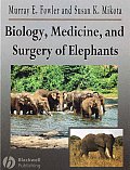 Biology Medicine & Surgery of Elephants