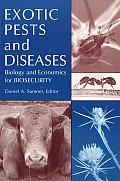 Exotic Pests and Diseases: Biology and Economics for Biosecurity