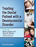 Treating The Dental Patient With Developmental Disorders