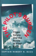 Pilots Burden Flight Safety & The Roots