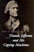 Thomas Jefferson & His Copying Machines