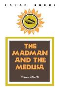 The Madman and the Medusa