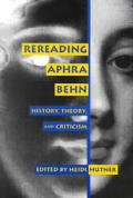 Rereading Aphra Behn History Theory