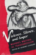 Violence Silence & Anger Womens Writing