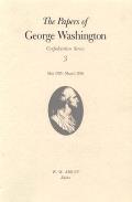 The Papers of George Washington: May 1785-March 1786 Volume 3