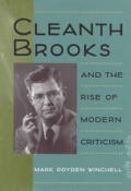 Cleanth Brooks and the Rise of Modern Criticism