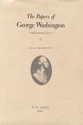 The Papers of George Washington: January-September 1788 Volume 6