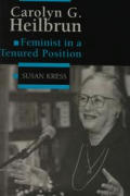 Carolyn G. Heilbrun: Feminist in a Tenured Position