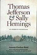 Thomas Jefferson & Sally Hemmings An American Controversy