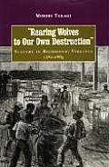 Rearing Wolves to Our Own Destruction: Slavery in Richmond, Virginia, 1782-1865