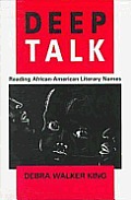 Deep Talk: Reading African-American Literary Names